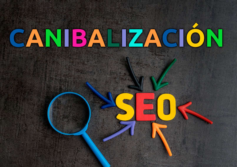 ¿Qué es la canibalización SEO? ¿Cómo solucionarla?